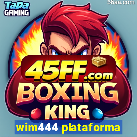 wim444 plataforma
